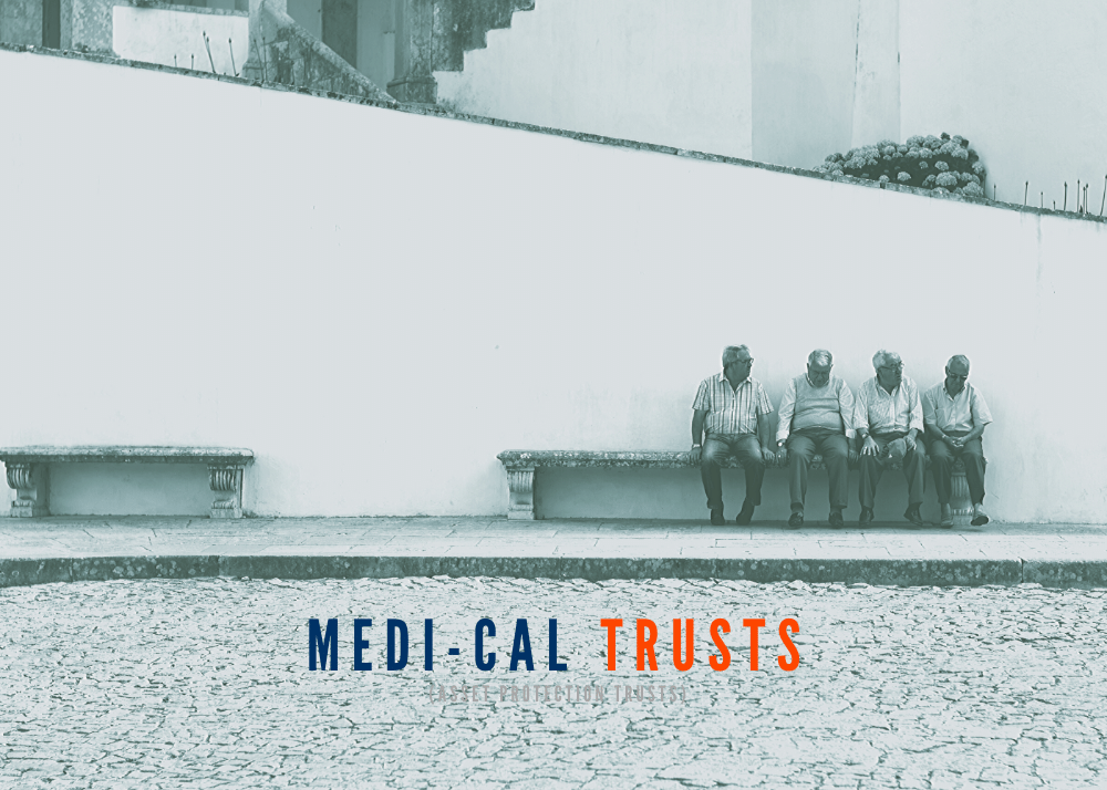 MEDI-CAL TRUSTS:
For Medi-Cal Trusts, pre planning is the key because there is a look back period. Medi-Cal Trusts help you to be eligible for the State's Medi-Cal benefits but avoid the State liens on your assets so you can leave your assets to your loved ones lien free. It is a good idea for the children to have their elderly parents have a Medi-Cal trust to save their inheritance.